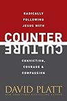 Counter Culture by David     Platt