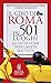 Il giro di Roma in 501 luoghi