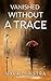 Vanished Without a Trace