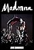 madonna: the woman with a r...