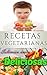 Recetas vegetarianas: Recet...