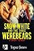 Snow White and the Three Werebears by Topaz Jones
