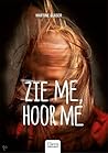 Zie me, hoor me