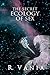 The Secret Ecology of Sex (Rising Tides and Undercurrents Series Book 1)