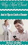 Why Men Cheat: An...
