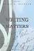 Writing Matters by Peter G. Beidler