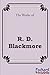 The Works: R. D. Blackmore