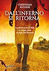 Dall'inferno si ritorna by Christiana Ruggeri Dall'inferno si ritorna by Christiana Ruggeri