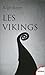 Les Vikings: Histoire et Civilisation