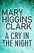 A Cry In The Night by Mary Higgins Clark