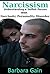 Narcissism: Understanding a Selfish Person With Narcissistic Personality Disorder (Dealing With Narcissits, Narcissists & NPD Books)