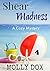 Shear Madness (Annie Addiso...