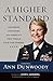 A Higher Standard: Leadership Strategies from America's First Female Four-Star General