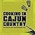 Cooking in Cajun Country