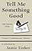 Tell Me Something Good by Jamie Tinker