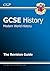 GCSE History Modern World History The Revision Guide (A*-G course)