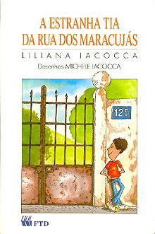 A estranha tia da rua dos Maracujás