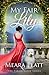 My Fair Lily (Farthingale, #1)