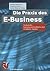 Die Praxis des E-Business: ...