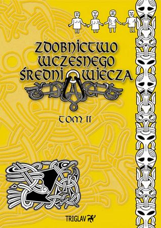 Zdobnictwo wczesnego średniowiecza. Tom II