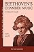 Beethoven's Chamber Music: Unlocking the Masters Series