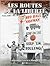 Les routes de la liberté : La logistique américaine en France et en Allemagne 1944-1945
