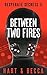 Between Two Fires (Desperat...