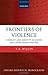 Frontiers of Violence by Timothy Wilson