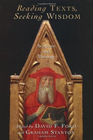 Reading Texts, Seeking Wisdom: Scripture and Theology (Paperback)