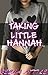 Taking Little Hannah