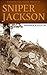 Sniper Jackson: In the Trenches of World War One