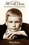 All Fall Down The Brandon DeWilde Story All Fall Down The Brandon DeWilde Story