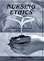 Nursing Ethics: Across the ...