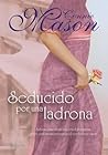 Seducido por una ladrona by Connie Mason