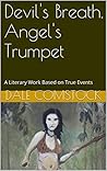 Devil's Breath, Angel's Trumpet: A Literary Work Based on True Events (Nightshade Book 1) Devil's Breath, Angel's Trumpet: A Literary Work Based on True Events (Nightshade Book 1)