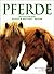 Pferde- Reittechniken, Pllege & Haltung Rassen