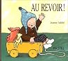 Au revoir ! Au revoir !