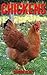 Childrens Book: Amazing Facts & Pictures about Chickens