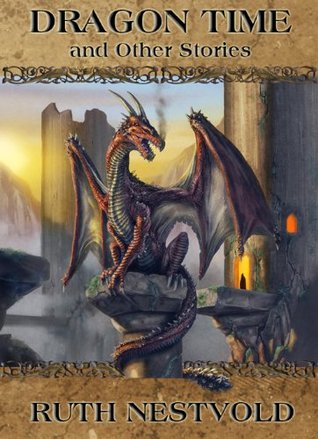 Dragon Time and Other Stories