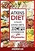Atkins Diet: Ultimate Atkin...
