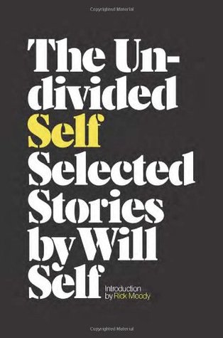 The Undivided Self: Selected Stories (Hardcover)
