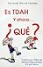 Es TDAH. Y ahora... ¿qué? (Spanish Edition)