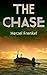 The Chase: One Courageous Skipper Battling The Perilous Evil Out To Destroy Him. (Sea Action & Adventure)