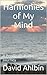Harmonies of My Mind: A Prodigal's Poetic Journey