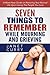 Seven Things To Remember While Mourning and Grieving: A Must-Have Guide on Restoring Your Normal Life Upon Losing The People You Love