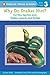Why Do Snakes Hiss?: And Other Questions About Snakes, Lizards, and Turtles (Penguin Young Readers, Level 3)
