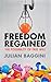Freedom Regained: The Possibility of Free Will