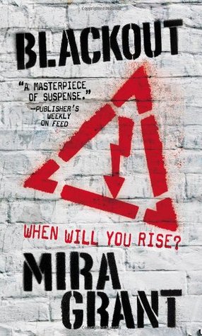 Blackout Newsflesh Trilogy 3 By Mira Grant