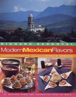 Modern Mexican Flavors (Hardcover)