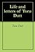 Life and letters of Toru Dutt